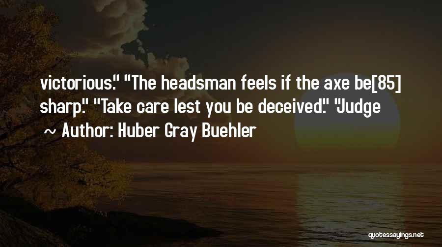 Varmtvannstank Quotes By Huber Gray Buehler