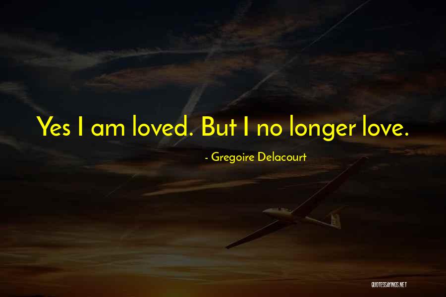 Varnadore Family Quotes By Gregoire Delacourt Varnadore Family Quotes By Gregoire Delacourt