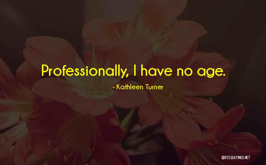 Varnas And Jatis Quotes By Kathleen Turner