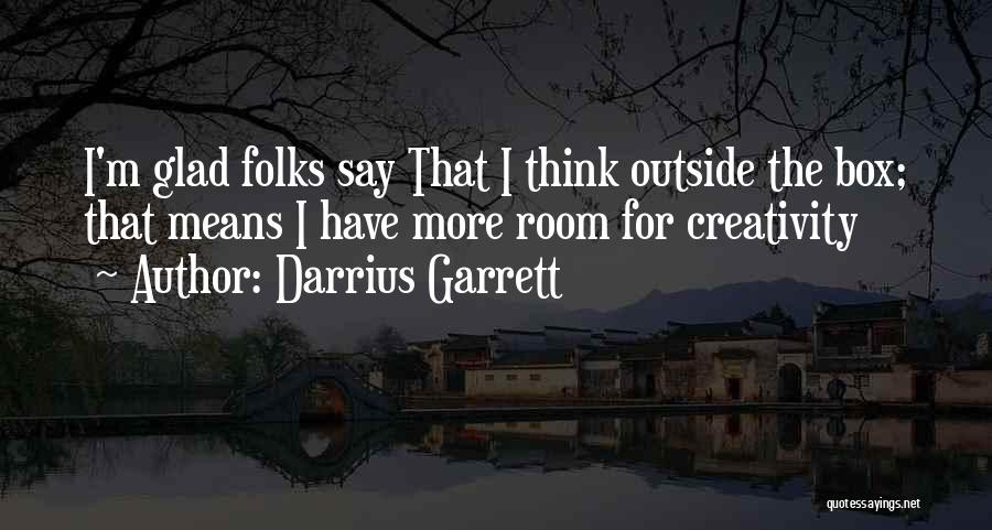 Varnaut Quotes By Darrius Garrett
