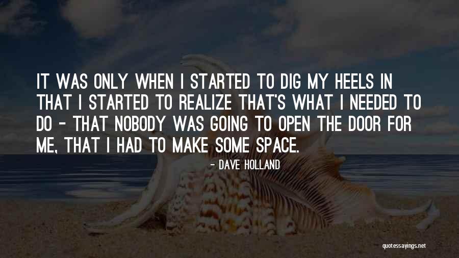 Varnedoe Origin Quotes By Dave Holland Varnedoe Origin Quotes By Dave Holland