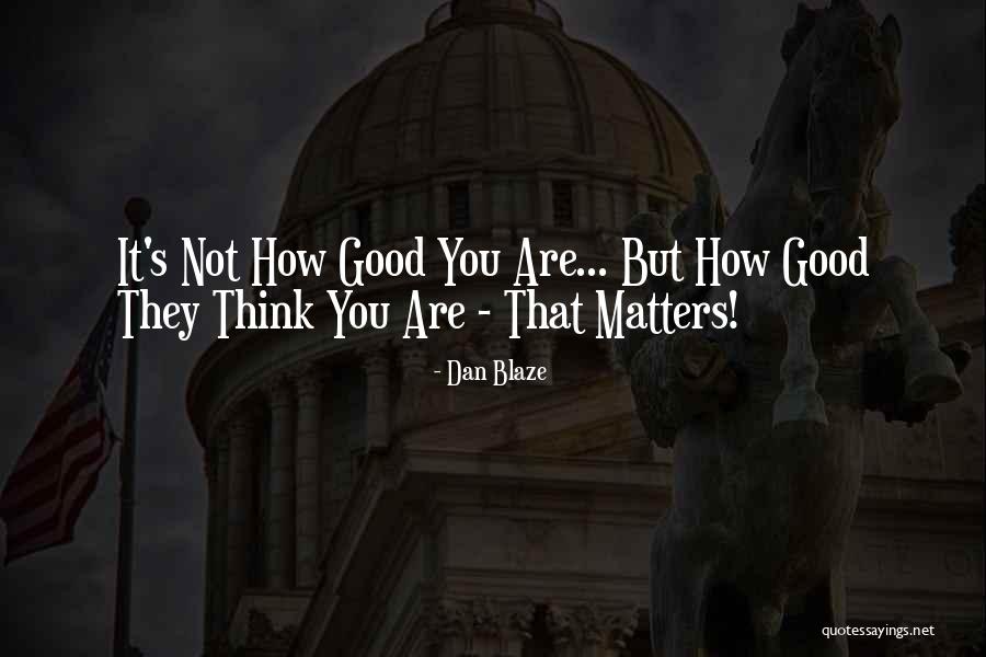 Varners Hours Quotes By Dan Blaze Varners Hours Quotes By Dan Blaze