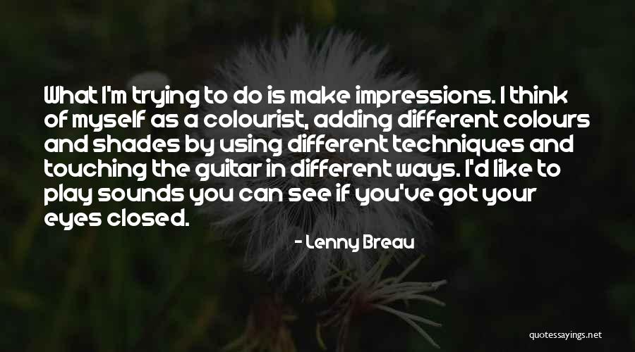 Varnfield Motors Quotes By Lenny Breau Varnfield Motors Quotes By Lenny Breau