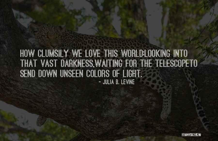 Varnik Agro Quotes By Julia B. Levine Varnik Agro Quotes By Julia B. Levine