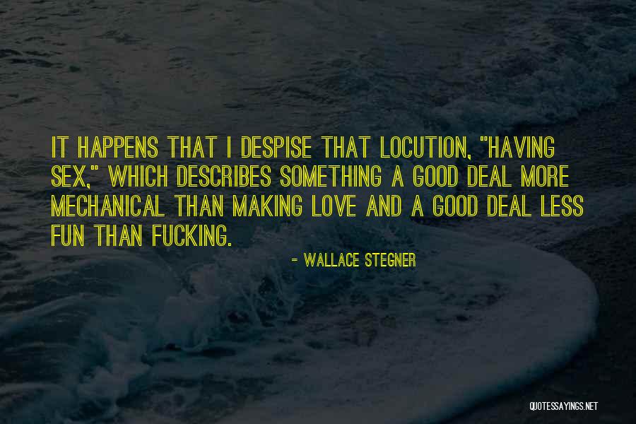 Varnit Negi Quotes By Wallace Stegner Varnit Negi Quotes By Wallace Stegner