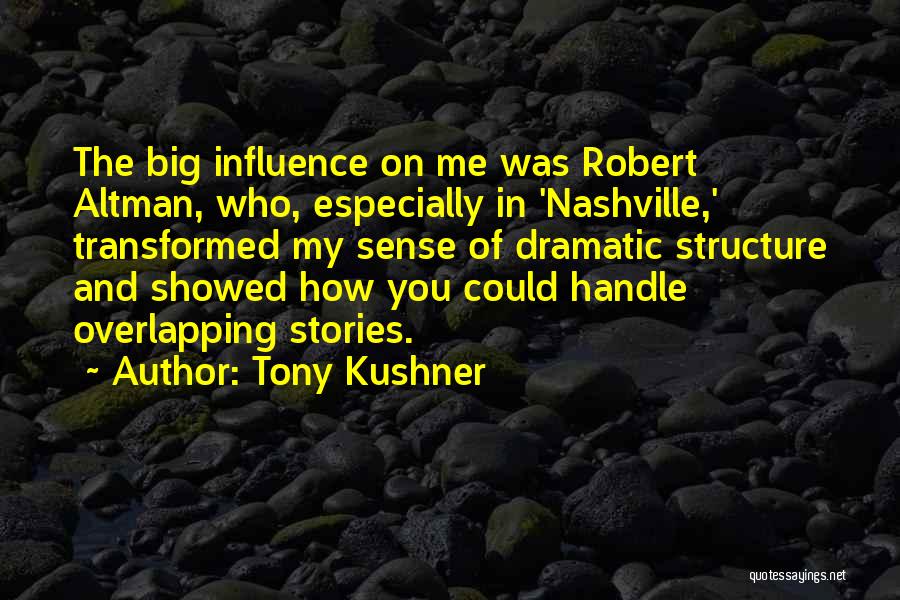 Varotto Prescrizione Quotes By Tony Kushner