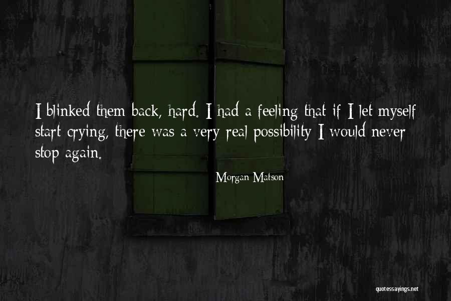 Varpaina Korinte Quotes By Morgan Matson Varpaina Korinte Quotes By Morgan Matson