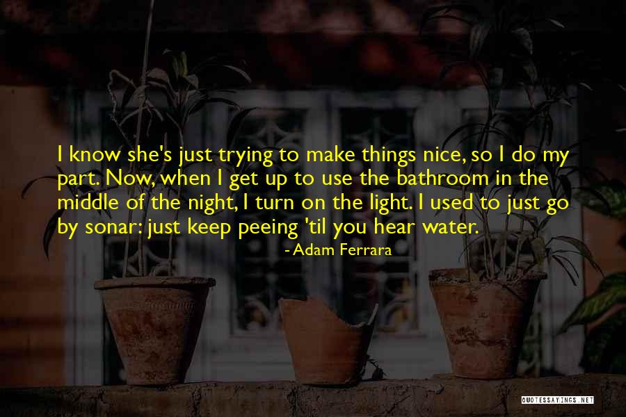 Varreras Quotes By Adam Ferrara Varreras Quotes By Adam Ferrara