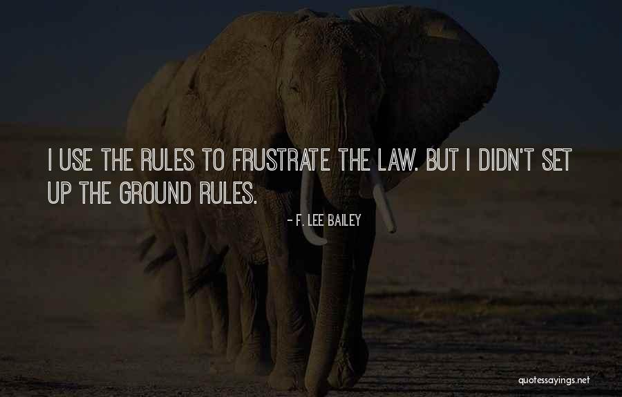 Varrstoen Es2 Quotes By F. Lee Bailey Varrstoen Es2 Quotes By F. Lee Bailey
