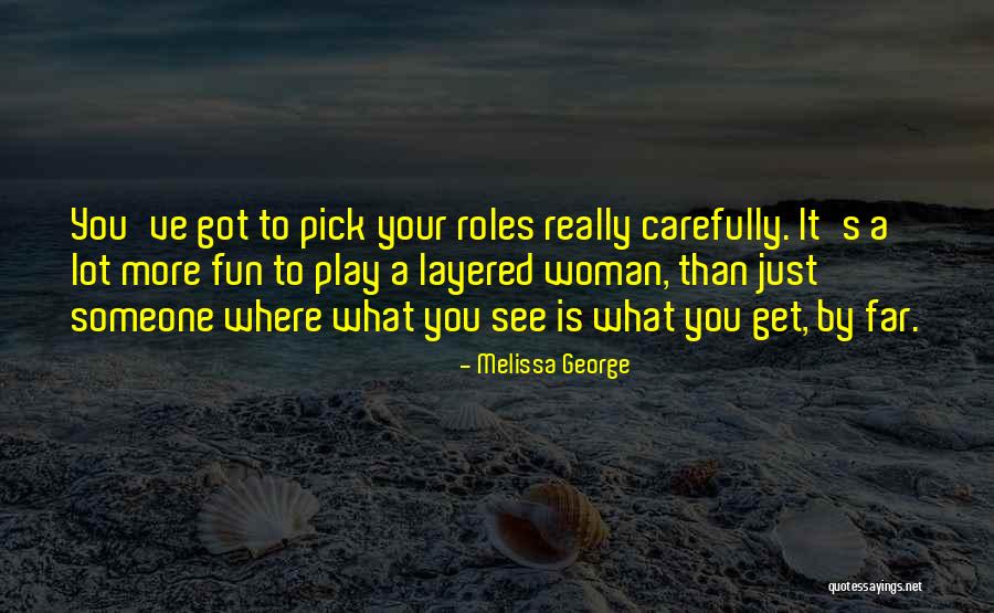 Varsel Quotes By Melissa George Varsel Quotes By Melissa George