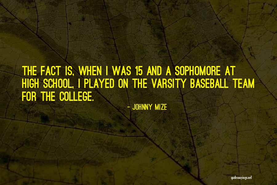 Varsity Quotes By Johnny Mize Varsity Quotes By Johnny Mize
