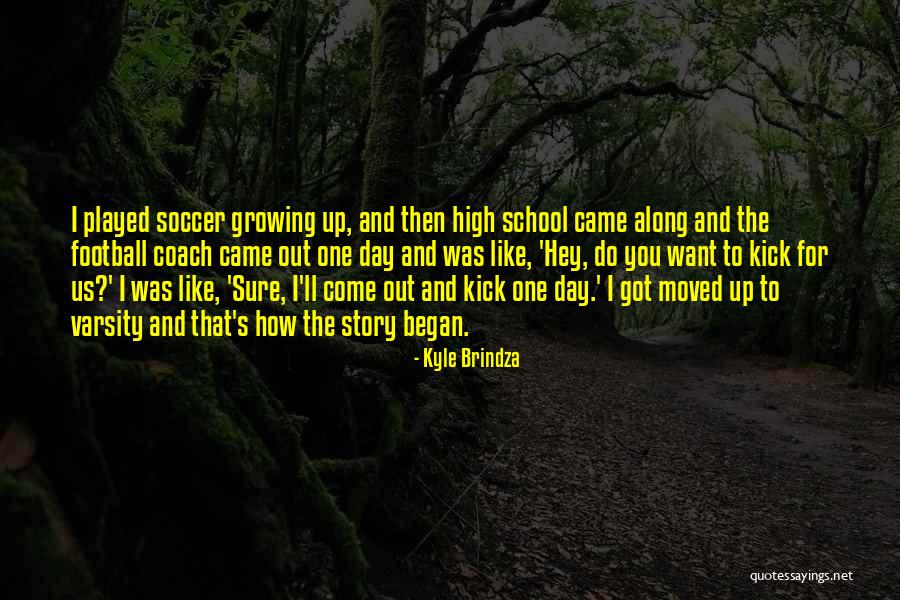 Varsity Quotes By Kyle Brindza Varsity Quotes By Kyle Brindza