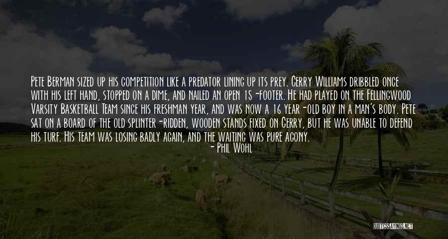 Varsity Quotes By Phil Wohl Varsity Quotes By Phil Wohl