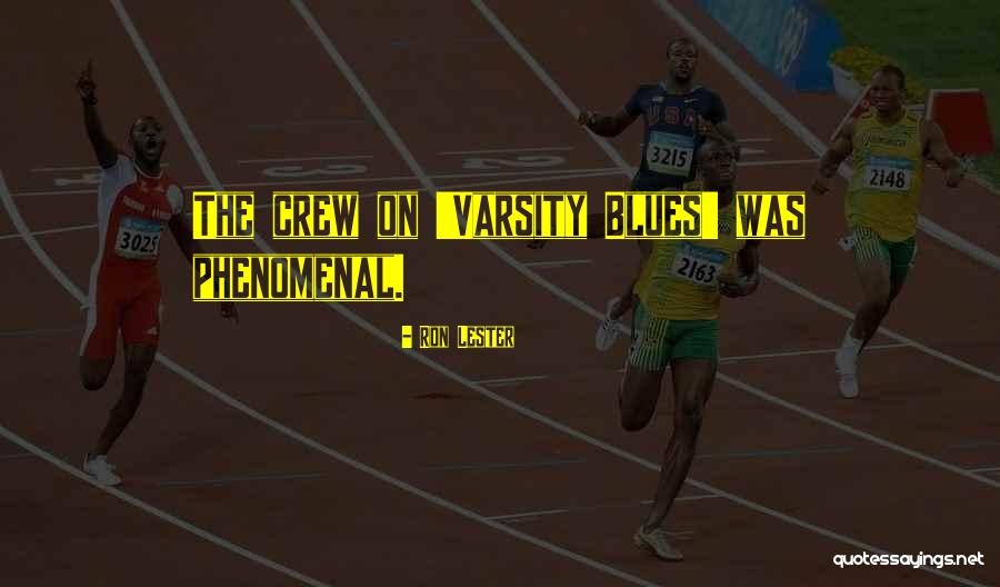 Varsity Quotes By Ron Lester Varsity Quotes By Ron Lester