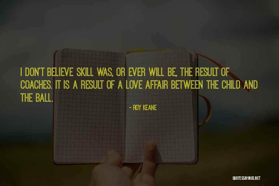 Vartabedian Dowling Quotes By Roy Keane Vartabedian Dowling Quotes By Roy Keane