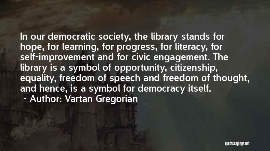 Vartan Gregorian Quotes 1940583