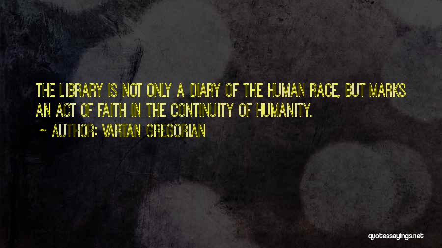 Vartan Gregorian Quotes 503814