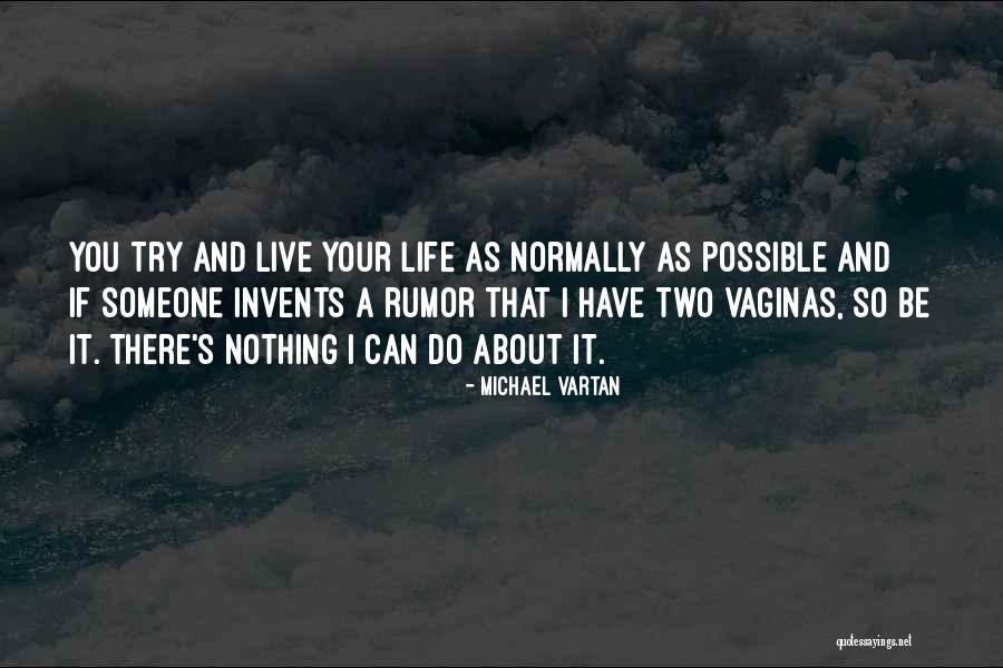 Vartan Quotes By Michael Vartan