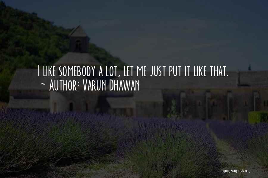 Varun Dhawan Quotes 1631854