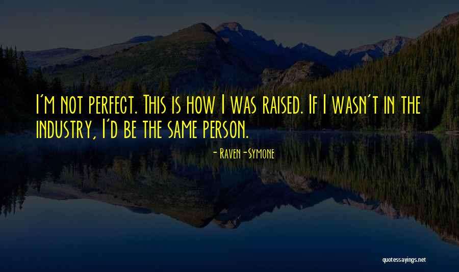 Varunastra Quotes By Raven-Symone Varunastra Quotes By Raven-Symone