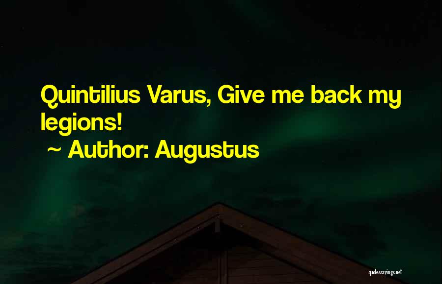 Varus Quotes By Augustus