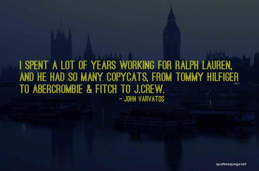 Varvatos Quotes By John Varvatos Varvatos Quotes By John Varvatos