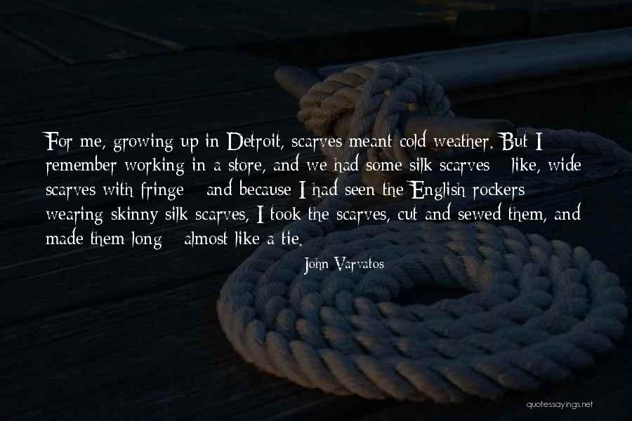 Varvatos Quotes By John Varvatos Varvatos Quotes By John Varvatos