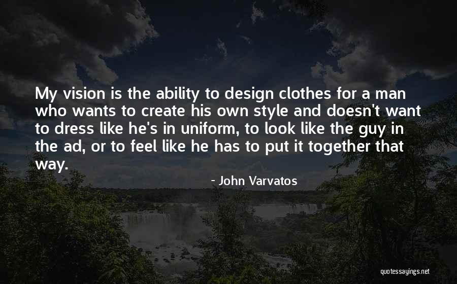 Varvatos Quotes By John Varvatos Varvatos Quotes By John Varvatos