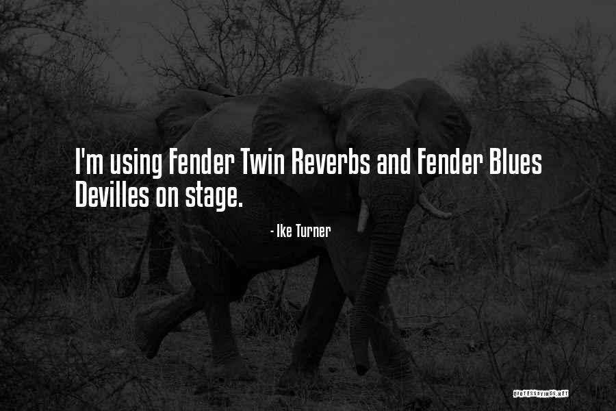 Varyasyon Quotes By Ike Turner Varyasyon Quotes By Ike Turner
