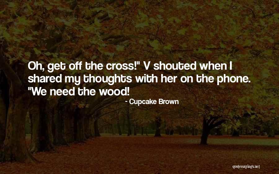 Varying Heart Quotes By Cupcake Brown Varying Heart Quotes By Cupcake Brown