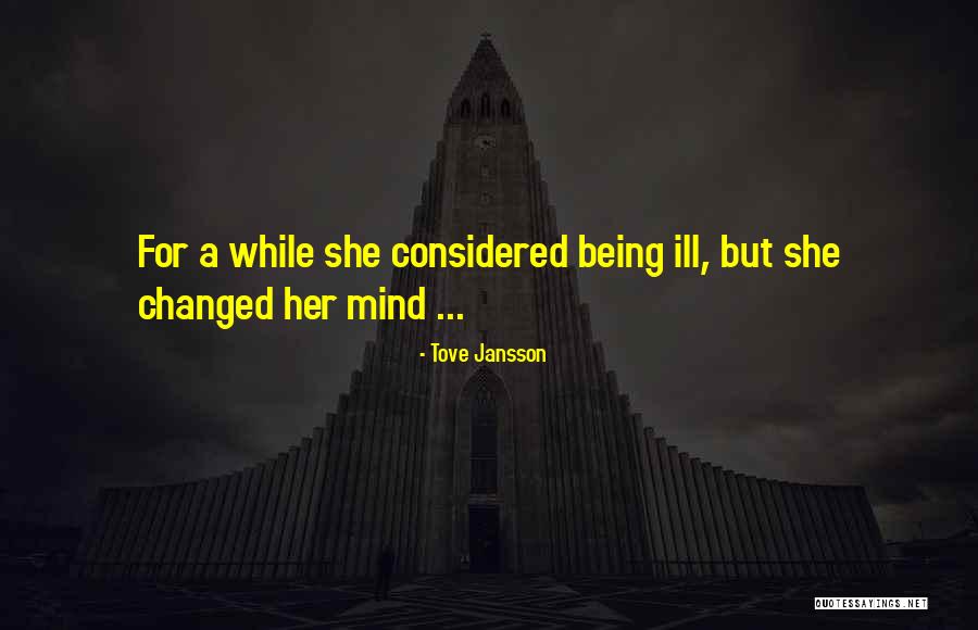 Varykuzgila Quotes By Tove Jansson Varykuzgila Quotes By Tove Jansson