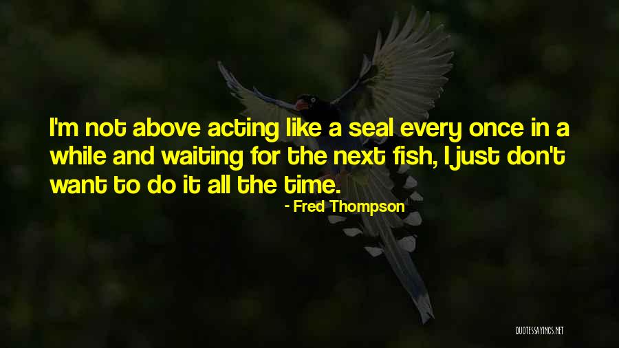 Vasanth Vijay Quotes By Fred Thompson Vasanth Vijay Quotes By Fred Thompson