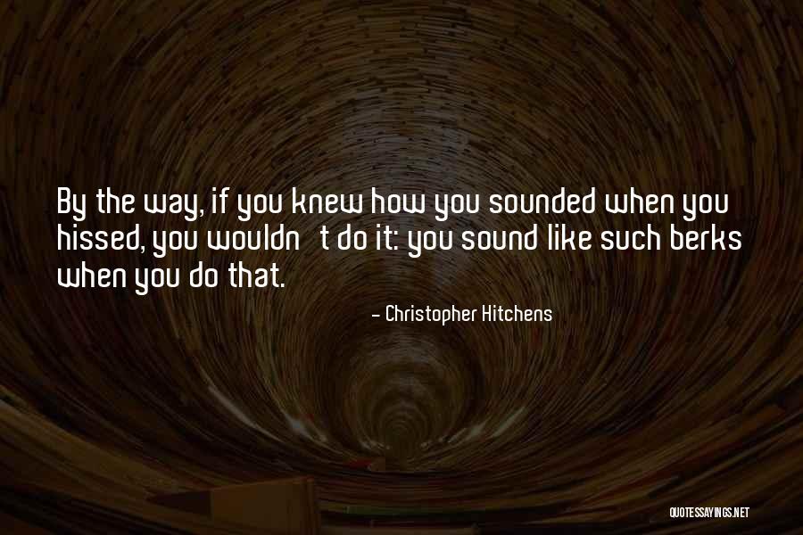 Vasaras Nometnes Quotes By Christopher Hitchens Vasaras Nometnes Quotes By Christopher Hitchens