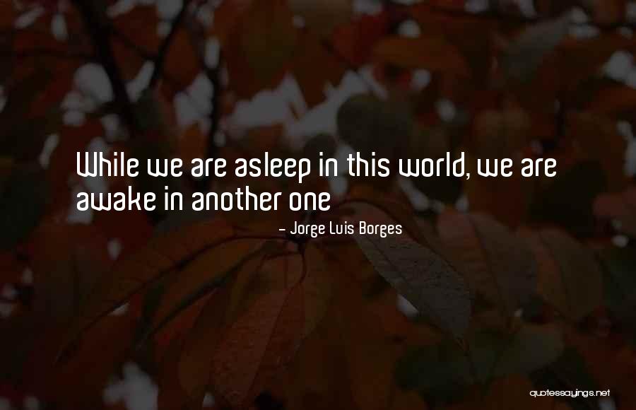 Vasaras Rati Quotes By Jorge Luis Borges Vasaras Rati Quotes By Jorge Luis Borges