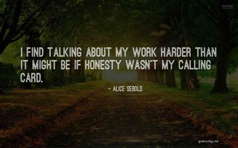 Vasattan Quotes By Alice Sebold Vasattan Quotes By Alice Sebold