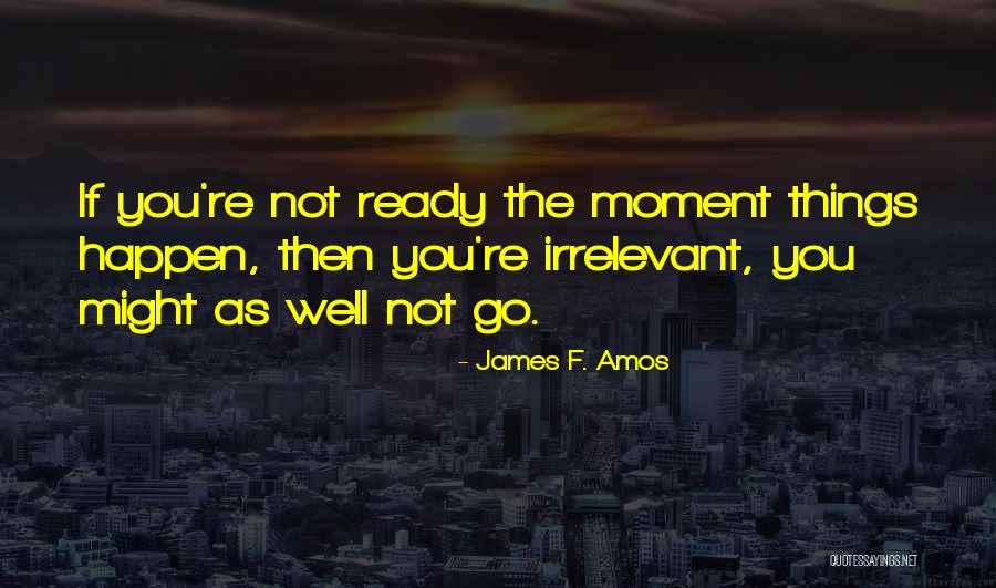 Vasbord J Ak Quotes By James F. Amos Vasbord J Ak Quotes By James F. Amos