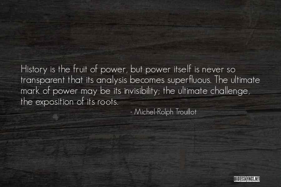 Vascellaro Plumbing Quotes By Michel-Rolph Trouillot Vascellaro Plumbing Quotes By Michel-Rolph Trouillot