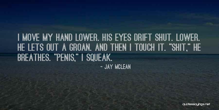 Vascillation Quotes By Jay McLean Vascillation Quotes By Jay McLean