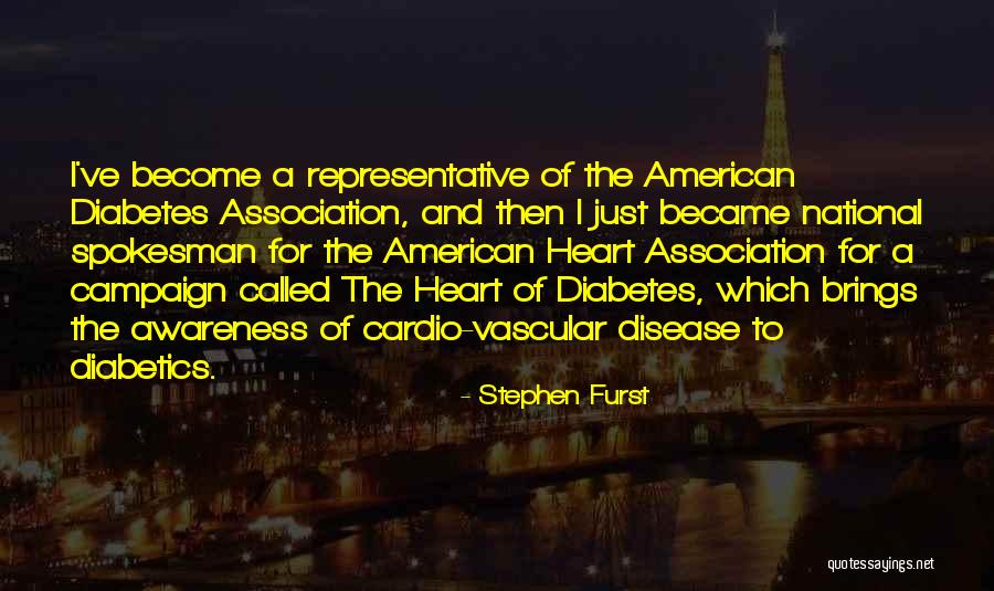 Vascular Disease Quotes By Stephen Furst