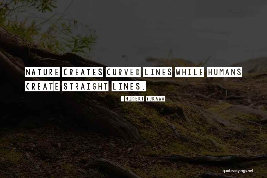 Vasdev Rai Quotes By Hideki Yukawa Vasdev Rai Quotes By Hideki Yukawa