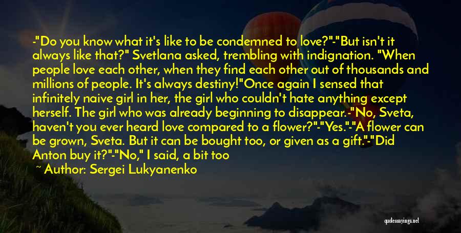 Vase Love Quotes By Sergei Lukyanenko