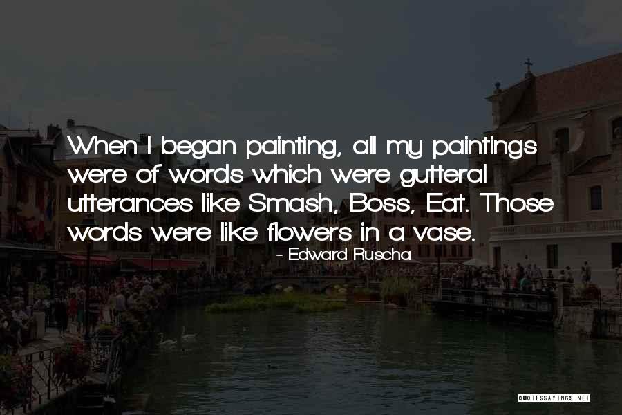 Vase Quotes By Edward Ruscha Vase Quotes By Edward Ruscha
