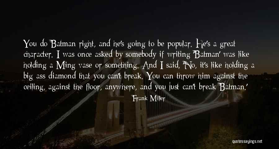 Vase Quotes By Frank Miller Vase Quotes By Frank Miller