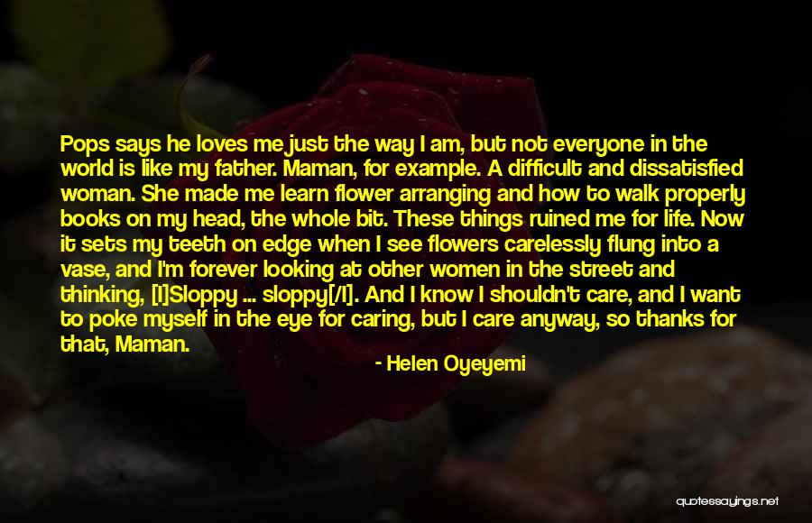 Vase Quotes By Helen Oyeyemi Vase Quotes By Helen Oyeyemi