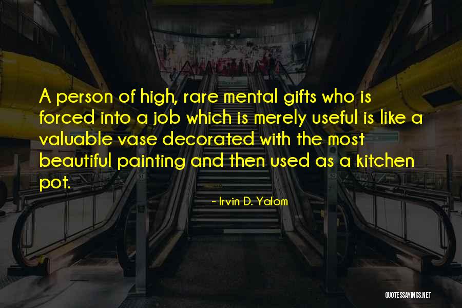 Vase Quotes By Irvin D. Yalom Vase Quotes By Irvin D. Yalom