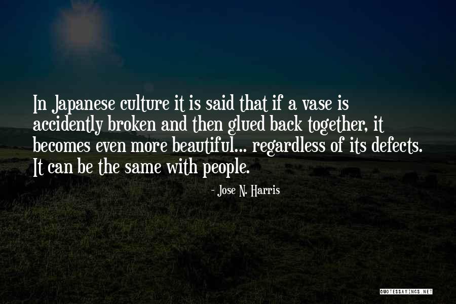 Vase Quotes By Jose N. Harris Vase Quotes By Jose N. Harris