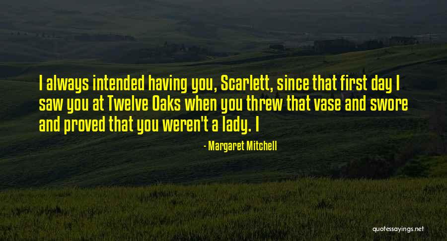 Vase Quotes By Margaret Mitchell Vase Quotes By Margaret Mitchell
