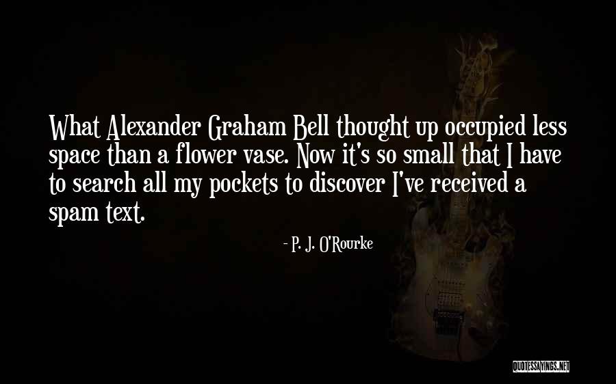 Vase Quotes By P. J. O'Rourke Vase Quotes By P. J. O'Rourke