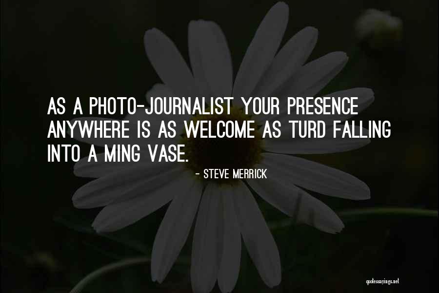 Vase Quotes By Steve Merrick Vase Quotes By Steve Merrick