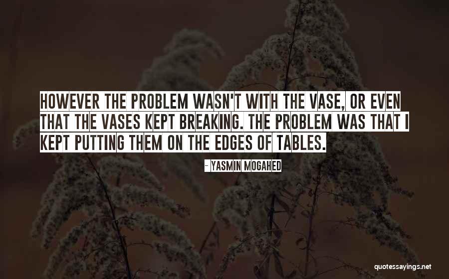 Vase Quotes By Yasmin Mogahed Vase Quotes By Yasmin Mogahed